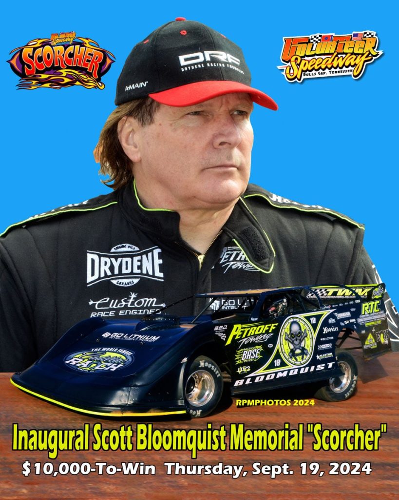 Volunteer Speedway $10,000-to-win Scott Bloomquist Memorial “Scorcher ...